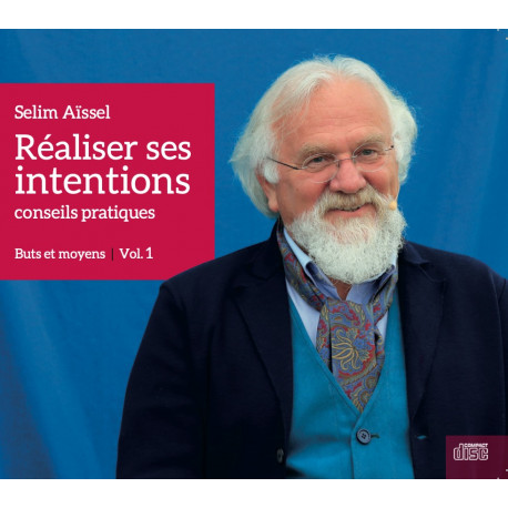 CD Réaliser ses intentions. Conseils pratiques | Vol.1 Buts et moyens