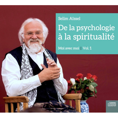 CD De la psychologie à la spiritualité | Vol.1 Moi avec moi