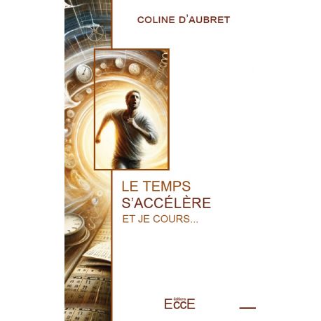 Livre "Le temps s'accélère et je cours...", Coline d'Aubret
