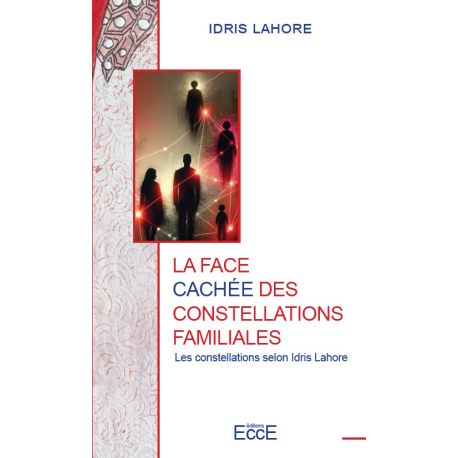 Livre "La face cachée des constellations familiales", Idris Lahore