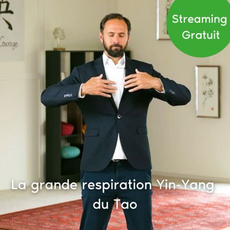 Streaming "La grande respiration Yin-Yang du Tao"
