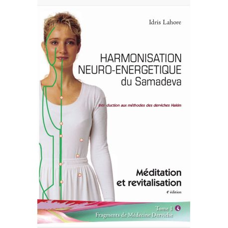 Livre "Neuro-énergetique Harmonisation tome 1", Idris Lahore