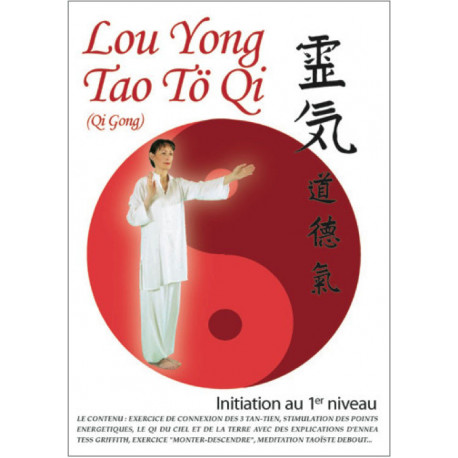 DVD Lou Yong Tao Tö Qi | Initiation au 1er niveau