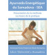 DVD Ayurvéda Energétique du Samadeva | Présentation de la pratique Les bases de la méthode
