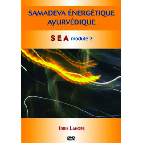 DVD Ayurveda Energétique du Samadeva | Module 2