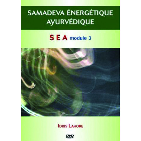 DVD Ayurveda Energétique du Samadeva | Module 3