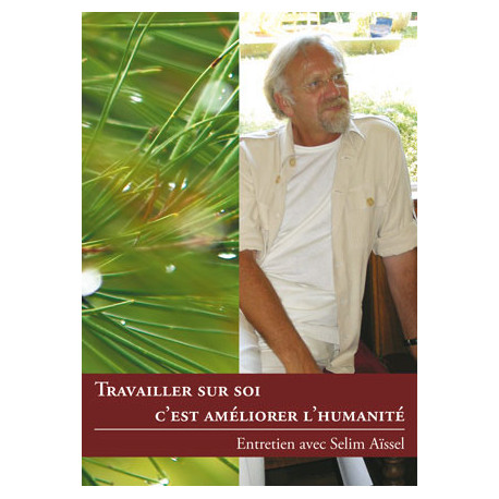 DVD - Travailler sur soi, c'est améliorer l'humanité