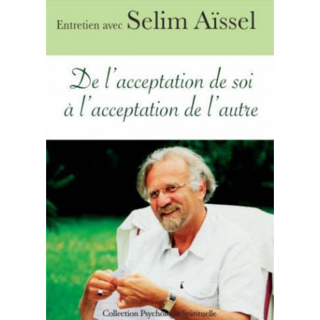 DVD - De l'acceptation de soi à l'acceptation de l'autre