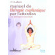 Manuel de Thérapie Euphonique par l'Attention | T.E.A