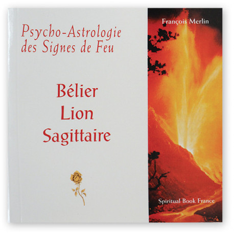 Livre Psycho-Astrologie | Signes de Feu | Bélier - Lion - Sagittaire
