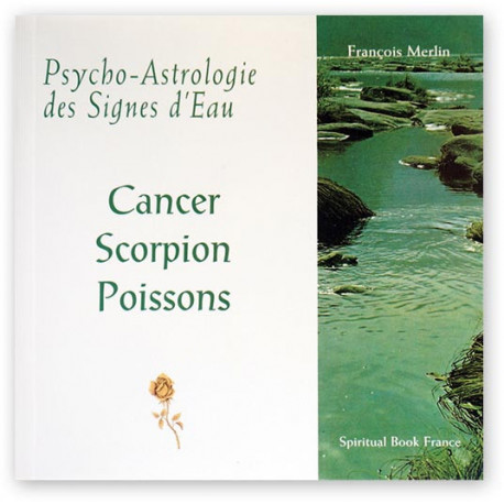 Livre Psycho-Astrologie | Signes d’Eau | Cancer - Scorpion - Poissons