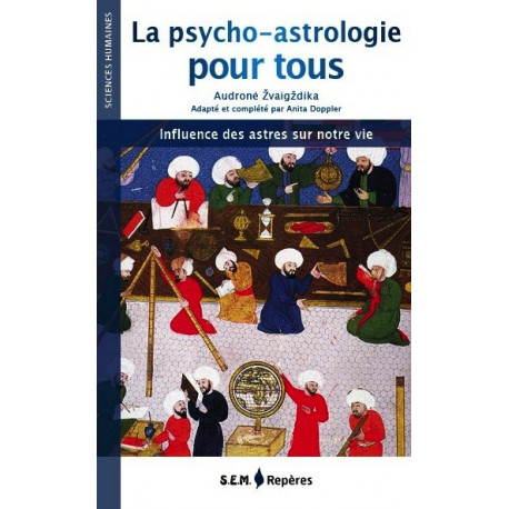 Livre La psycho-astrologie pour tous. Influence des astres sur notre vie