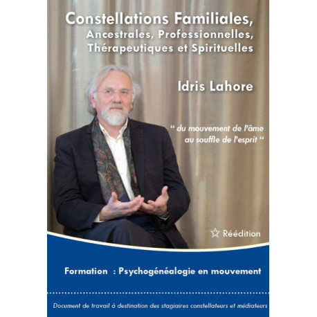 Livre Psychogénéalogie en Mouvement Tome 1 | Formation 2012-2013 par Idris Lahore
