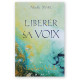 Libérer sa voix