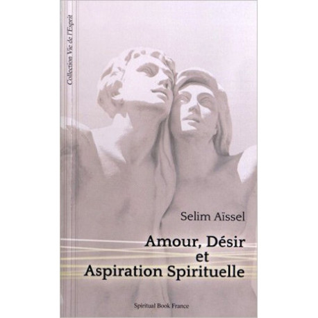 Amour, Désir et Aspiration Spirituelle