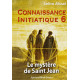 Connaissance initiatique 6 | Le mystère de Saint Jean