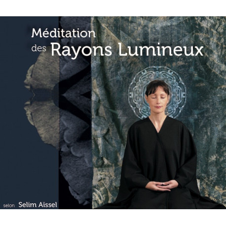 CD Méditation des chakras et des rayons lumineux - Selim Aïssel