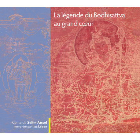 CD "La légende du Bodhisattva au grand cœur", Idris Lahore