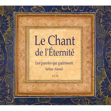 2CD "Le Chant de L'Eternité", Selim Aissel
