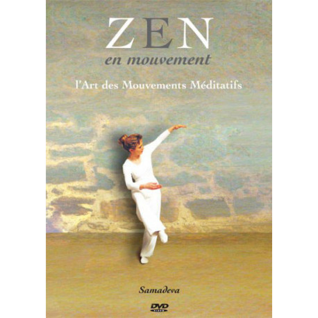 DVD Zen en Mouvement | mouvements méditatifs