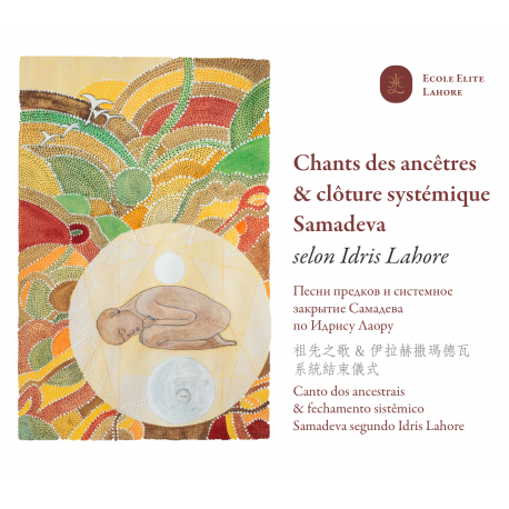 MP3 "Chant des ancêtres et clôture systémique selon Idris Lahore" selon Idris Lahore