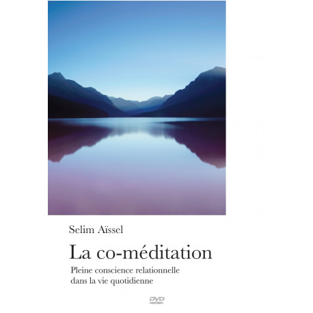 DVD " La co-méditation", Selim Aïssel