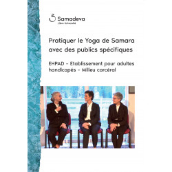 DVD " Pratiquer le Yoga de Samara avec des publics spécifiques", Libre Université du Samadeva