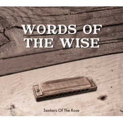 CD "words of Words of the wise the wise", Seekers of the Rose