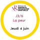 Audio: "J3/6 Jeudi 4 juin: la peur" Coline d'Aubret