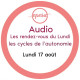 Audio" L3/8 Lundi 17 août : Les cycles de l’AUTONOMIE" " Coline d'Aubret