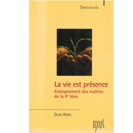Livre | La vie est présence | Selim Aïssel