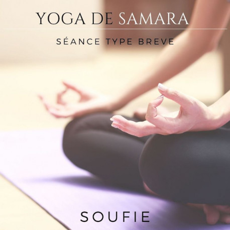 MP3 "Séance type brève Soufie Yoga de Samara"