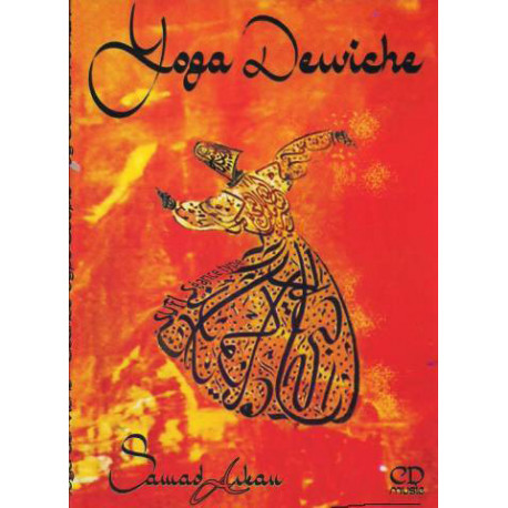 CD Yoga Derviche | Séance-type Soufie Maqamat