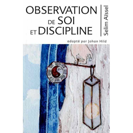 Livre "Observation de Soi & Discipline", Selim Aïssel
